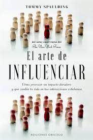 ARTE DE INFLUENCIAR, EL