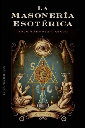 MASONERÍA ESOTÈRICA, LA