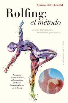 ROLFING: EL MÉTODO