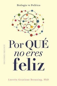 POR QUÉ NO ERES FELIZ?