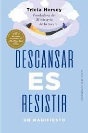 DESCANSAR ES RESISTIR