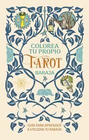 COLOREA TU PROPIO TAROT (LIBRO + 78 CARTAS)