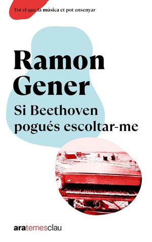 SI BEETHOVEN POGUÉS ESCOLTAR-ME