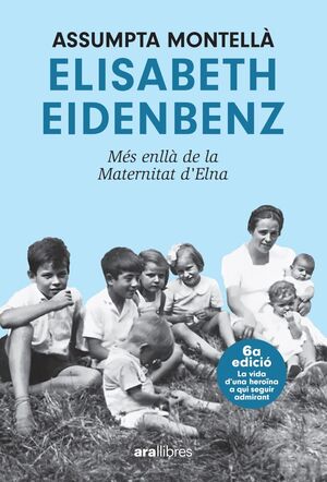 ELISABETH EIDENBENZ: MÉS ENLLÀ DE LA MATERNITAT D'ELNA. NE 2024