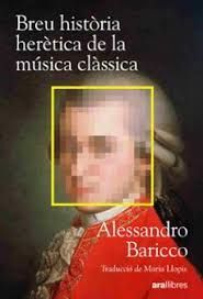 BREU HISTÒRIA HERÈTICA DE LA MÚSICA CLÁSSICA