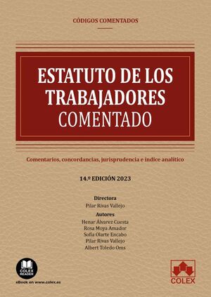 ESTATUTO DE LOS TRABAJADORES - CODIGO COMENTADO (14ª ED. 2023)