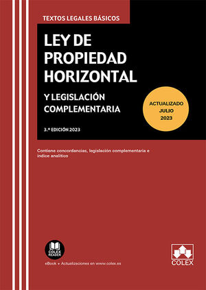 LEY DE PROPIEDAD HORIZONTAL Y LEGISLACIÓN COMPLEMENTARIA