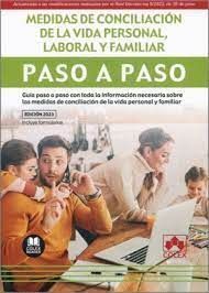 MEDIDAS DE CONCILIACION DE LA VIDA PERSONAL, LABORAL Y FAMILIAR. PASO A PASO.