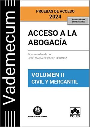 VADEMECUM ACCESO A LA ABOGACIA. VOLUMEN II - PARTE ESPECIFICA CIVIL Y MERCANTIL