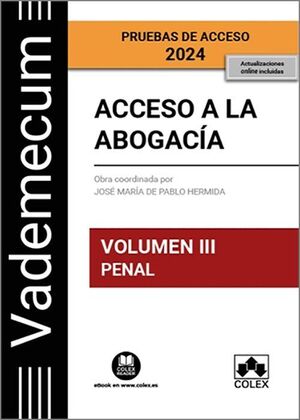 VADEMECUM ACCESO A LA ABOGACIA VOL. 3 - PARTE ESPECIFICA PENAL