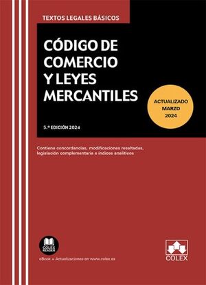 CÓDIGO DE COMERCIO Y LEYES MERCANTILES (5ª ED. 2024)
