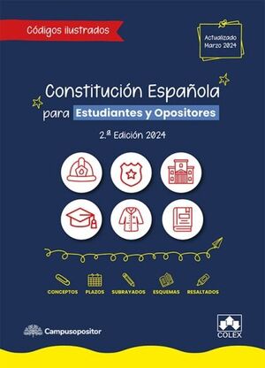 CONSTITUCION ESPAÑOLA PARA ESTUDIANTES Y OPOSITORES (2ª ED. 2024)