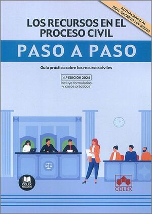 RECURSOS EN EL PROCESO CIVIL. PASO A PASO 2024.