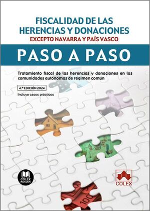 FISCALIDAD DE LAS HERENCIAS Y DONACIONES COMUNIDAD AUTONOMICAS (4ª ED.)