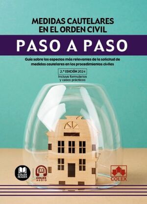 MEDIDAS CAUTELARES EN EL ORDEN CIVIL. PASO A PASO (2ª ED. 2024)