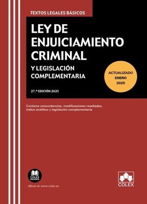 LEY DE ENJUICIAMIENTO CRIMINAL Y LEGISLACIÓN COMPLEMENTARIA (27ª ED. 2025)