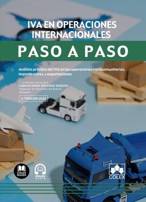 IVA EN OPERACIONES INTERNACIONALES. PASO A PASO (3.ª EDICIÓN 2025)