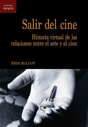 SALIR DEL CINE. HISTORIA VIRTUAL DE LAS RELACIONES