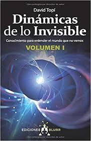 DINAMICAS DE LO INVISIBLE I