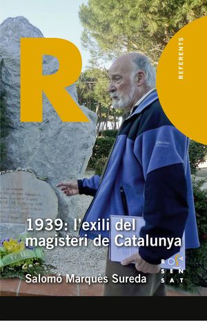 1939: L'EXILI DEL MAGISTERI DE CATALUNYA