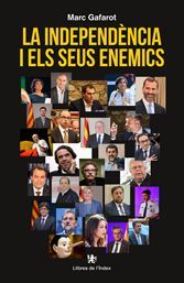 INDEPENDÈNCIA I ELS SEUS ENEMICS, LA