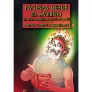 PÁGINAS DESDE EL AVERNO (PESADILLAS OLVIDADAS DE LOS 70, 80 Y 90)