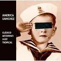 AMERICA SANCHEZ. CLÁSICO, MODERNO, JAZZ Y TROPICAL