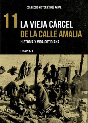 VIEJA CÁRCEL DE LA CALLE AMALIA, LA