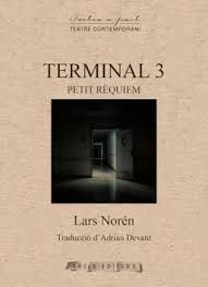TERMINAL 3. PETIT RÈQUIEM
