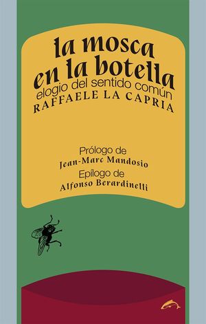 MOSCA EN LA BOTELLA, LA