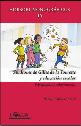 SÍNDROME DE GILLES DE LA TOURETTE Y EDUCACIÓN ESCOLAR