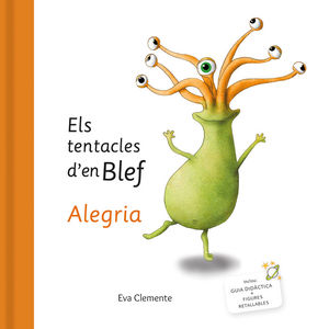 ALEGRIA. ELS TENTACLES D´EN BLEF