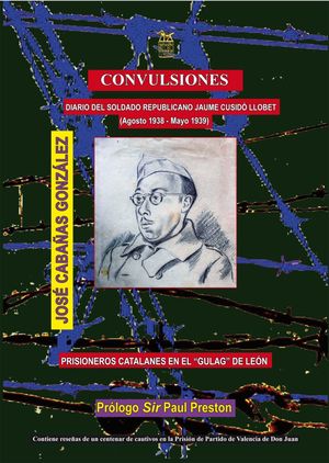 CONVULSIONES - DIARIO DEL SOLDADO REPUBLICANO JAUME CUSIDÓ LLOBET (AGOSTO 1938-MAYO 1939)