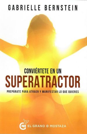 CONVIERTETE EN UN SUPERATRACTOR