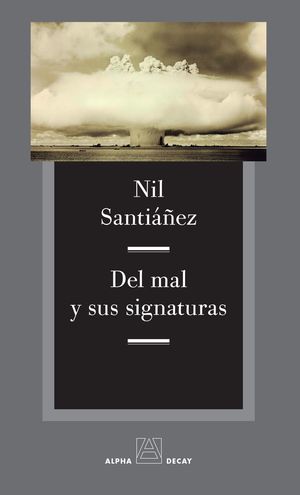 DEL MAL Y SUS SIGNATURAS