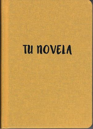 CUADERNO - TU NOVELA