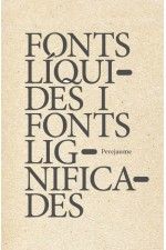 FONTS LÍQUIDES I FONTS LIGNIFICADES