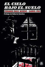 CIELO BAJO EL SUELO, EL