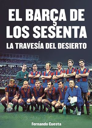 BARÇA DE LOS SESENTA, EL