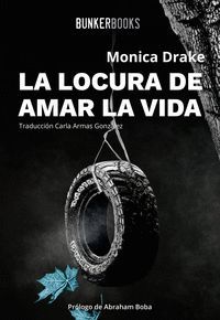 LOCURA DE AMAR LA VIDA, LA