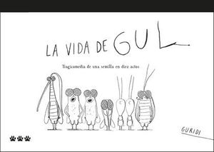 VIDA DE GUL, LA