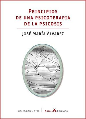 PRINCIPIOS DE UNA PSICOTERAPIA DE LA PSICOSIS