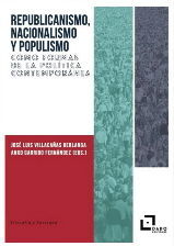 REPUBLICANISMO, NACIONALISMO Y POPULISMO COMO FORMAS DE LA POLITICA CONTEMPORANEA