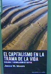 CAPITALISMO EN LA TRAMA DE LA VIDA, EL