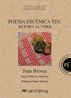 POESIA ESCENICA XIX: RETORNS AL VERB