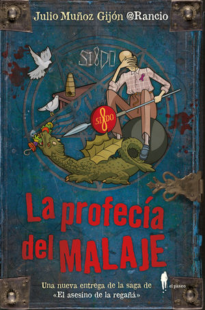 PROFECÍA DEL MALAJE, LA