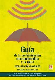 GUIA DE LA CONTAMINACION ELECTROMAGNETICA Y LA SALUD