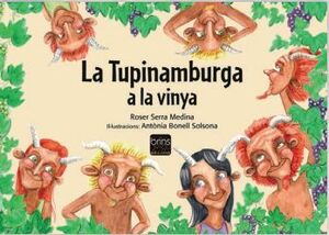 TUPINAMBURGA A LA VINYA, LA