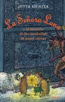 SEÑORA LANA Y EL MISTERIO DE LAS SOMBRILLAS DE PAPEL CHINAS, LA