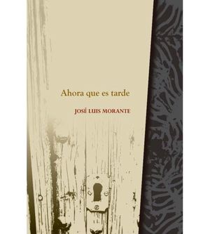 AHORA QUE ES TARDE